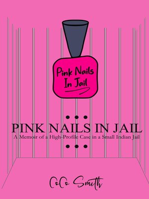 cover image of Pink Nails in Jail
